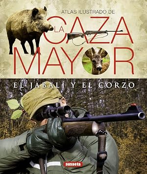Atlas Ilustrado De La Caza Mayor Del Jabali Y