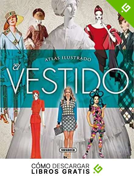 Atlas ilustrado. El vestido
