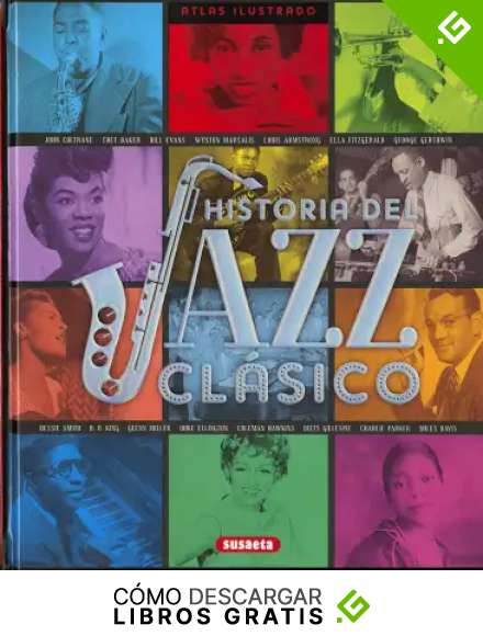 Atlas ilustrado historia del Jazz cl&aacute;sico