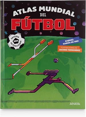 Atlas mundial del f&uacute;tbol: Edici&oacute;n actualizada