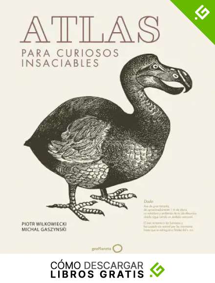 Atlas para curiosos insaciables