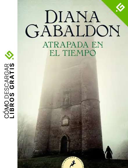 Atrapada en el tiempo (Saga Outlander 2)