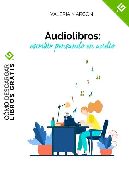 Audiolibros: escribir pensando en audio