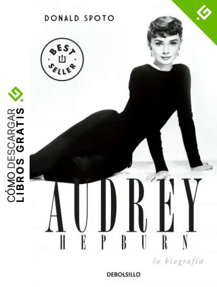 Audrey Hepburn: La biograf&iacute;a (Best Seller)