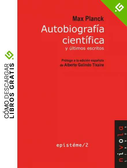 Autobiograf&iacute;a cient&iacute;fica y &uacute;ltimos escritos: 2 (Epist&eacute;me)