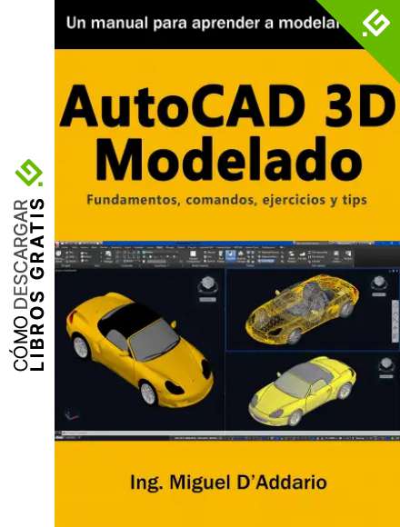 AutoCAD 3D Modelado: Fundamentos, comandos, ejercicios y tips