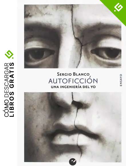 Autoficci&oacute;n. Una ingenier&iacute;a del yo