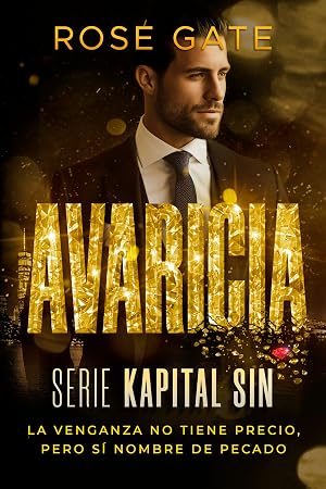Avaricia: La venganza no tiene precio, pero s&iacute; nombre de pecado (Kapital Sin n&ordm; 4)