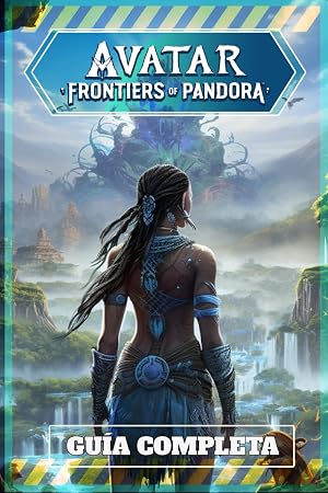 Avatar: Frontiers Of Pandora Gu&iacute;a Completa