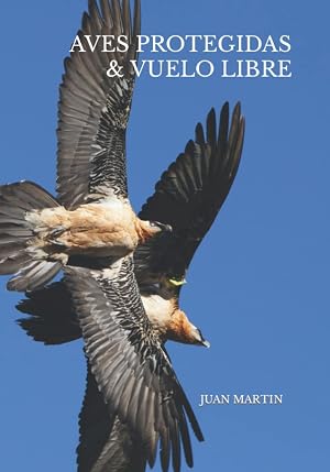 AVES PROTEGIDAS & VUELO LIBRE