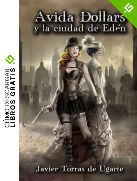 &Aacute;vida Dollars y la ciudad de Ed&eacute;n