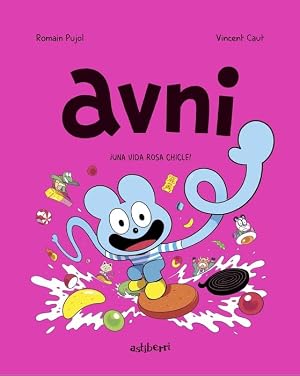 Avni 6. &iexcl;Una vida rosa chicle! (TXIKIBERRI)