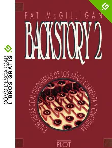 Backstory 2: Entrevistas con guionistas de los a&ntilde;os 40 y 50