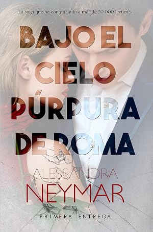 Bajo el cielo p&uacute;rpura de Roma: Pasi&oacute;n