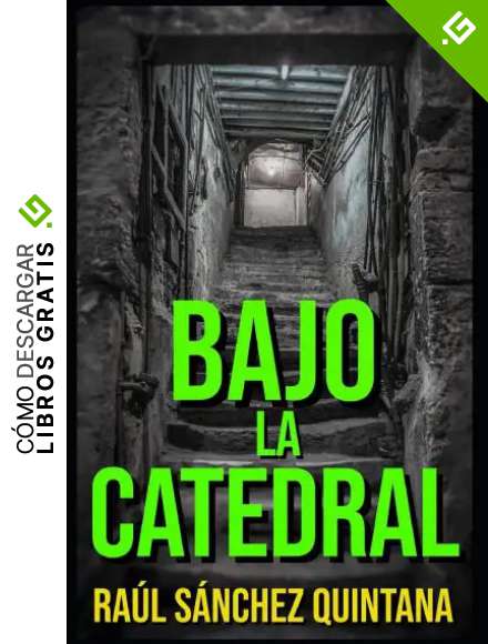 Bajo la Catedral