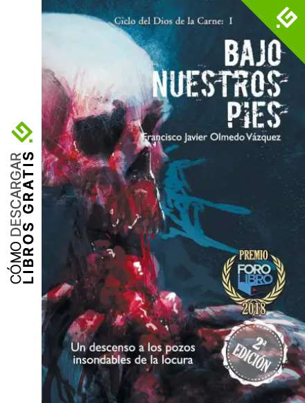 Bajo nuestros pies: 1 (Ciclo del Dios de la Carne)