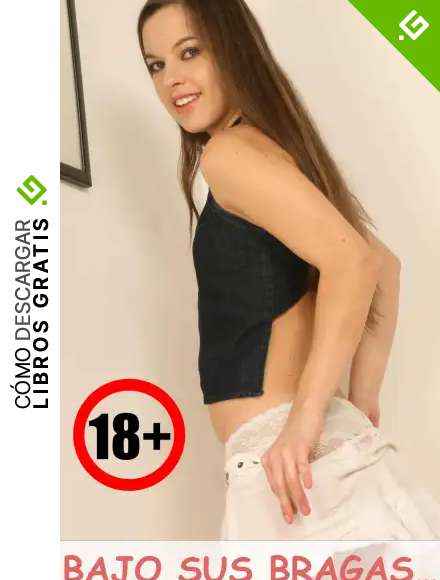 Bajo sus bragas (Fotos de chicas calientes n&ordm; 11)