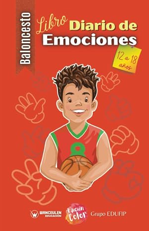 Baloncesto libro diario de emociones de 12 a 18 a&ntilde;os. Vol II (Edici&oacute;n Color)