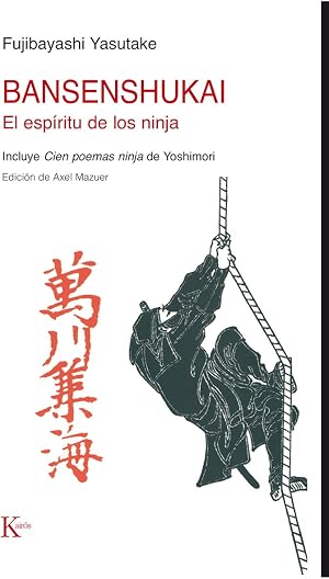 Bansenshukai. El Esp&iacute;ritu De Los Ninja (Cl&aacute;sicos)