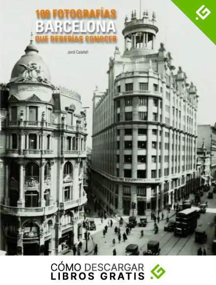 Barcelona. 100 fotograf&iacute;as que deber&iacute;as conocer (Lw 100 Fotografias)