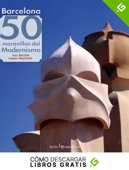 Barcelona. 50 Maravillas Del Modernismo: 11 (Iris)