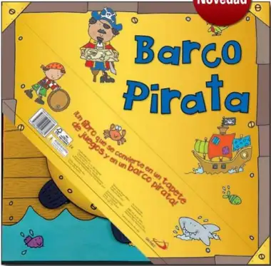 BARCO PIRATA &iexcl;Un libro que se convierte en un tapete de juegos y en un barco pirata!: Convertible (Aprender, jugar y descubrir)