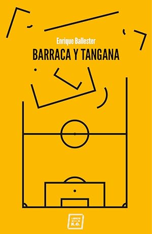 Barraca y tangana: Cr&oacute;nicas