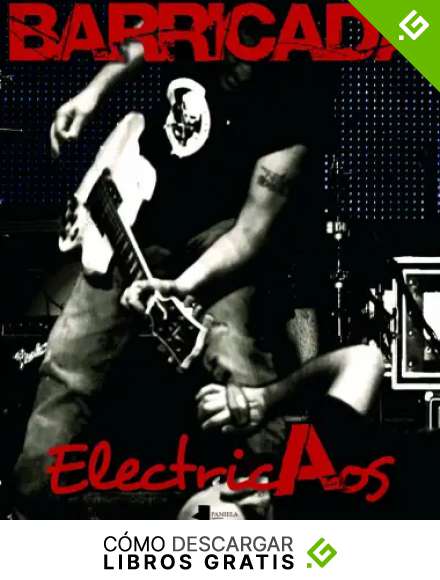 Barricada. ElectricAos: 14 (Ganbara)