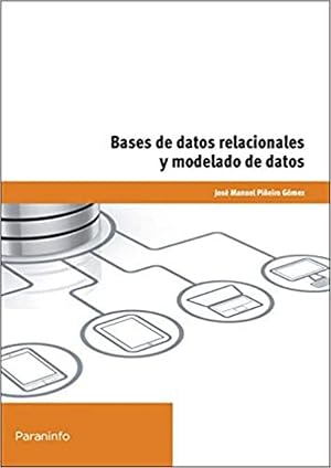 Bases de datos relacionales y modelado de datos (Informatica (paraninfo))