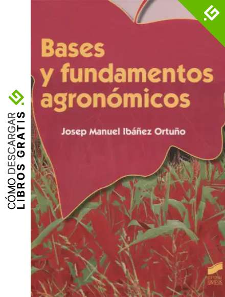 Bases y fundamentos agron&oacute;micos: 5 (Agraria)