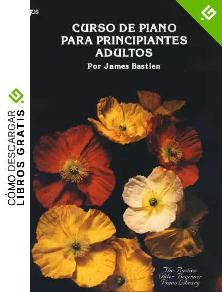 BASTIEN - Curso de Piano para Principiantes Adultos Nivel 1&ordm; (WP32E)