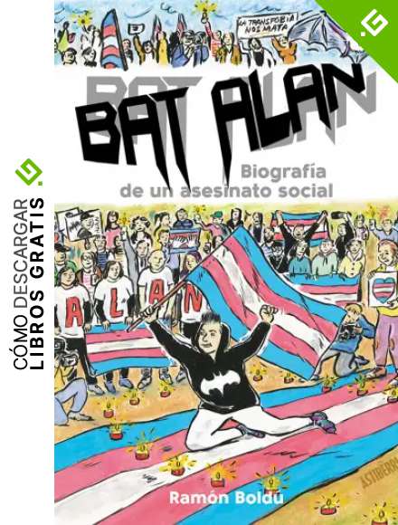 Bat Alan. Biograf&iacute;a de un asesinato social (SILLON OREJERO)