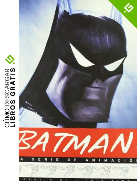 BATMAN: LA SERIE DE ANIMACI&Oacute;N (LIBROS DE ILUSTRACI&Oacute;N USA)