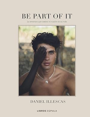 Be part of it: La aventura quer cambi&oacute; el rumbo de mi vida (Hobbies)
