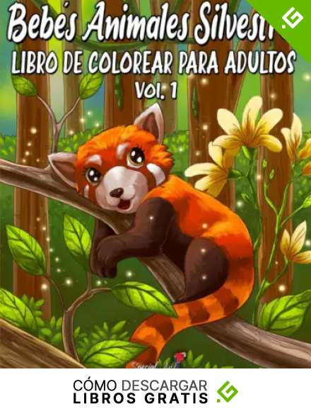 Beb&eacute;s animales Silvestres: Un maravilloso libro para colorear con una colecci&oacute;n de hermosas p&aacute;ginas para colorear de animales del bosque