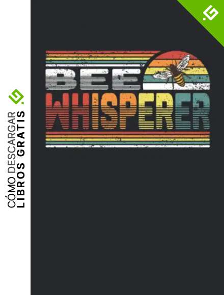Bee Whisperer: Cuaderno rayado cuaderno de escritura diario Libro de tareas ToDo libro de cuentos |15,24 x 22,86 cm; aprox. A5| 120 p&aacute;ginas. Regalo ... amantes de las abejas y de la apicultura.