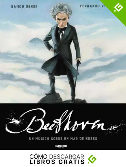 Beethoven. Un m&uacute;sico sobre un mar de nubes (Random C&oacute;mics)