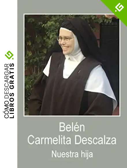 Belen Carmelita descalza. Nuestra hija