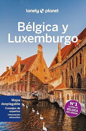 B&eacute;lgica y Luxemburgo 5 (Gu&iacute;as de Pa&iacute;s Lonely Planet)