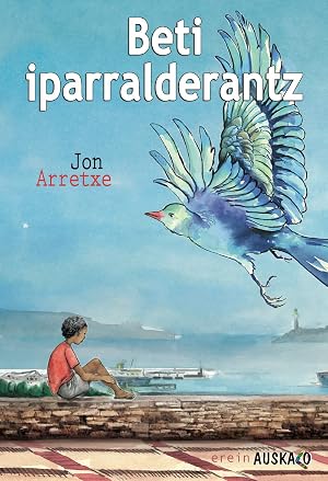 BETI IPARRALDERANTZ: 47 (AUSKALO-BUMERAN)