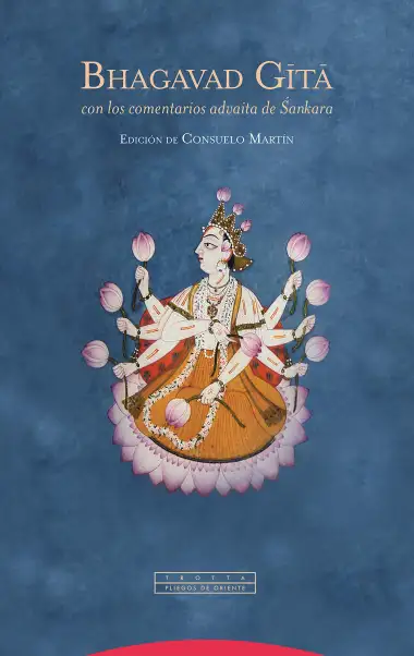 Bhagavad Gita. Con los comentarios advaita de Sankara (Pliegos de Oriente)