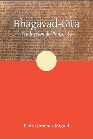 Bhagavad-Gita: Traducci&oacute;n del s&aacute;nscrito
