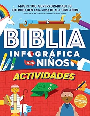 Biblia infogr&aacute;fica para ni&ntilde;os - Libro de actividades: M&aacute;s De 100 Actividades Para Ni&ntilde;os De 9-969