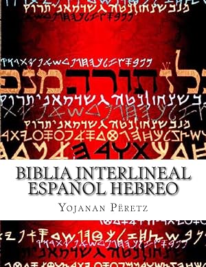 BIblia Interlineal Espa&ntilde;ol Hebreo: La Restauracion: Volume 1 (.Bereshit - Genesis)