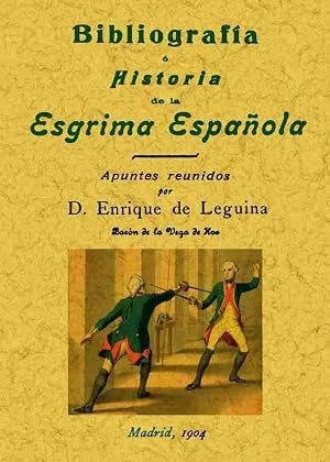 Bibliograf&iacute;a e historia de la esgrima espa&ntilde;ola