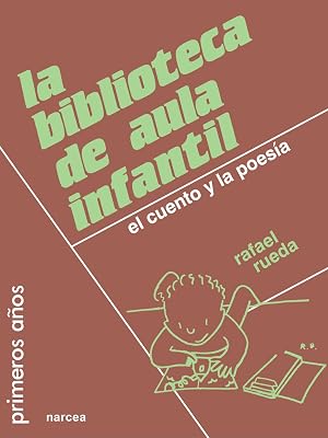 Biblioteca Aula Infantil: El cuento y la poes&iacute;a: 31 (Primeros A&ntilde;os)