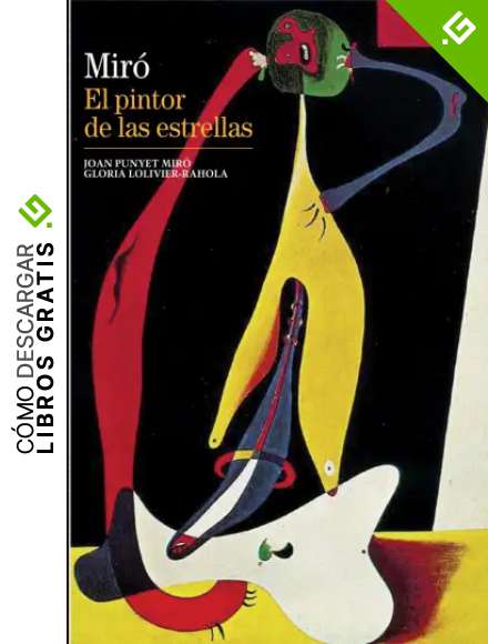 Biblioteca Ilustrada. Mir&oacute;: El pintor de las estrellas: 13