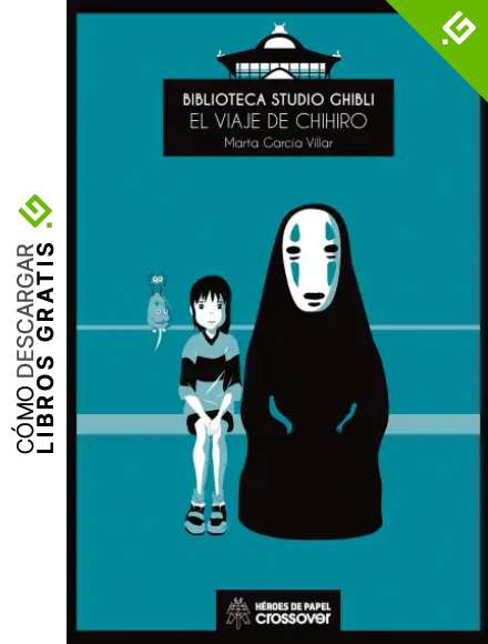 Biblioteca Studio Ghibli: El viaje de Chihiro