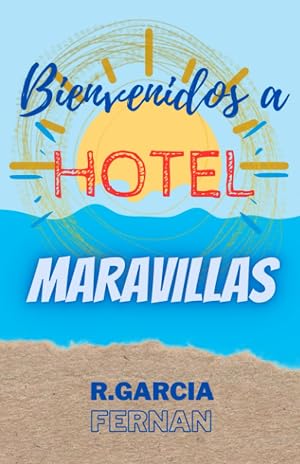 Bienvenidos a Hotel Maravillas