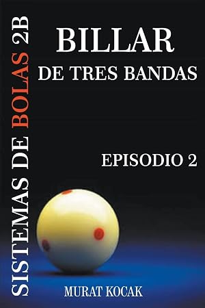 Billar De Tres Bandas Sistemas De Bolas 2B - Episodio 2 (2)
